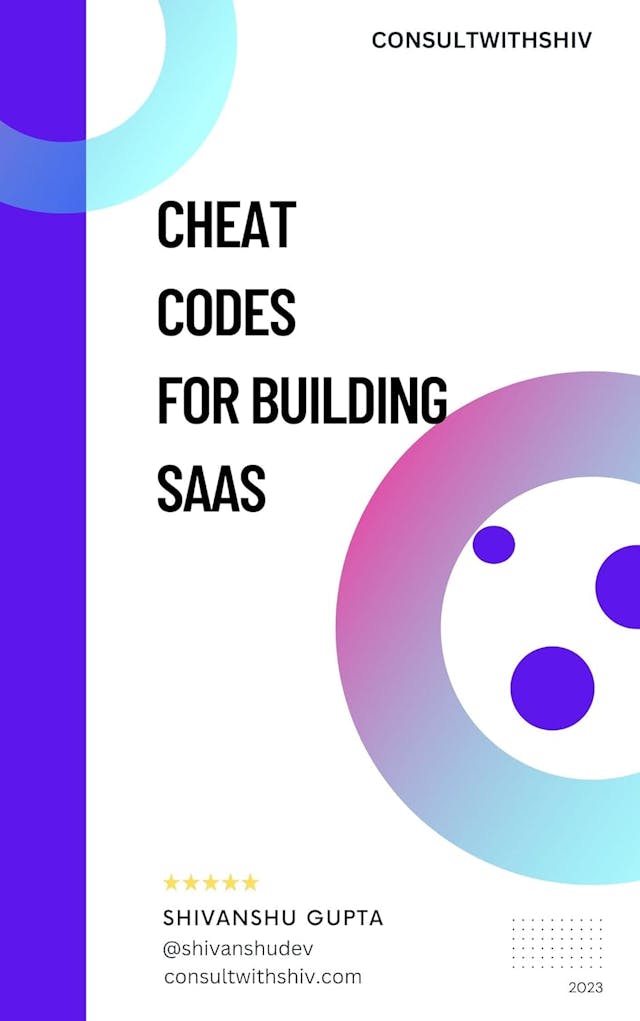 Cheat Codes for Building a SaaS: A to Z steps for the development of SaaS business