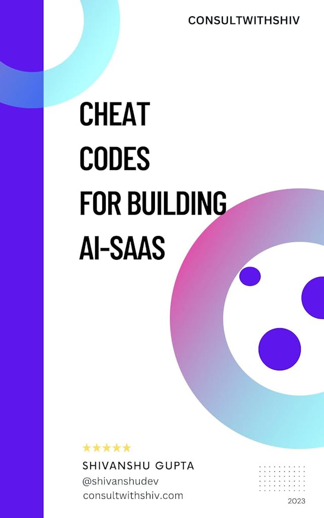 Cheat Code for Building AI-Driven SaaS